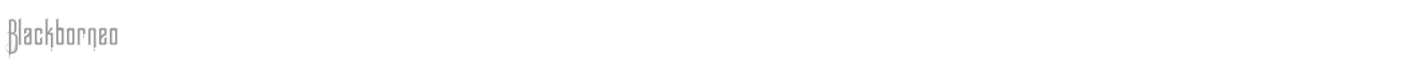 Blackborneo font preview